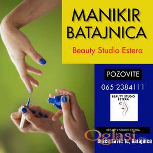 Manikir Batajnica - Beauty Studio Estera - Zakažite: 0652384111